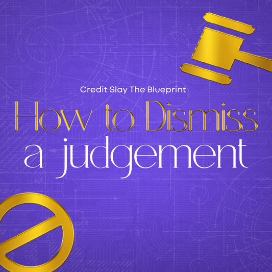 How to Dismiss a Judgement